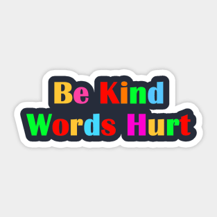 KINDNESS Is Cool So Be Nice Sticker